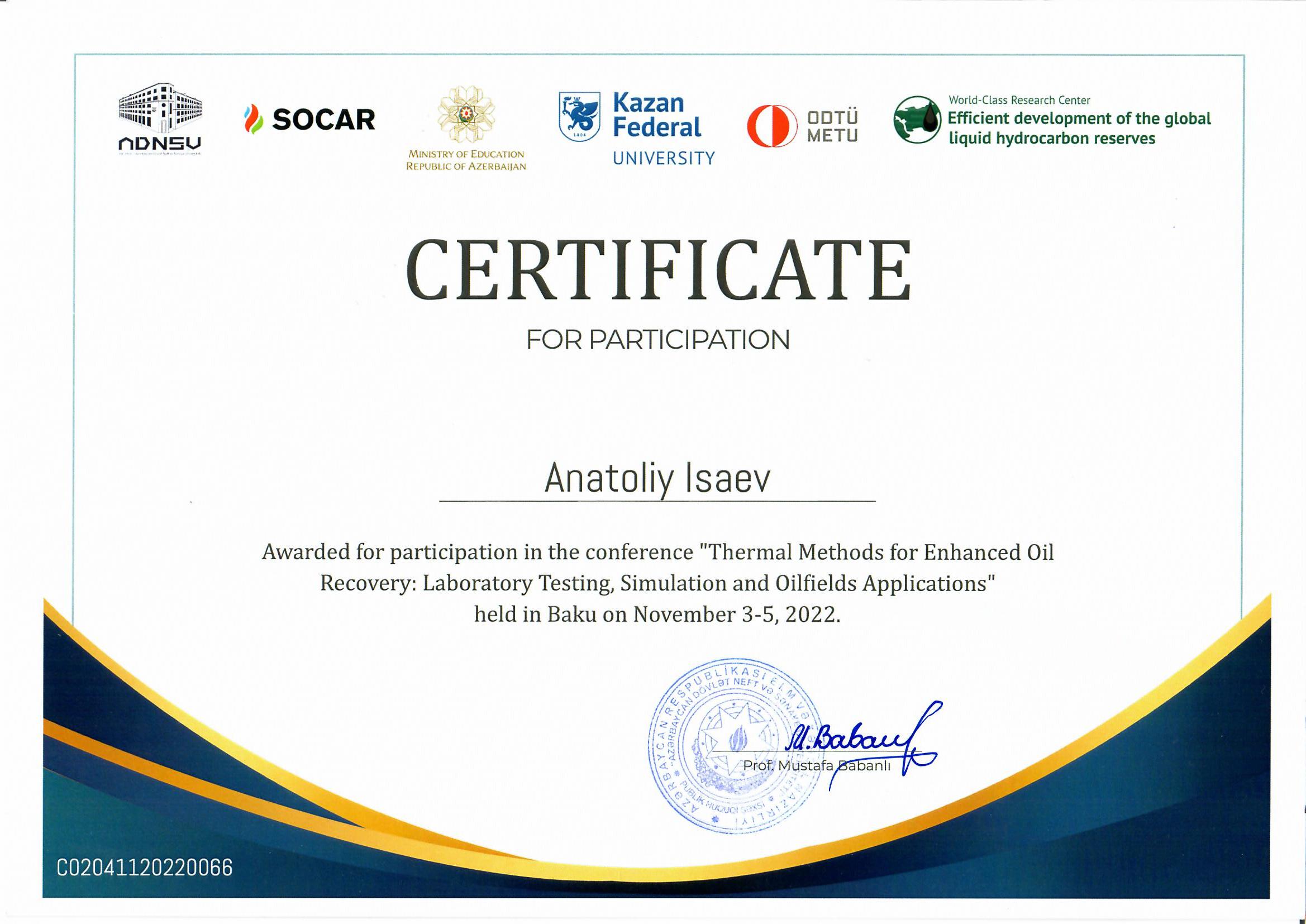 Сертификат за участие в конференция - "Thermal Methods for Enhanced Oil Recovery: Laboratory Testing, Simulation and Oilfields Application" в городе Баку